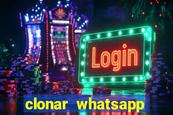 clonar whatsapp normal gratis